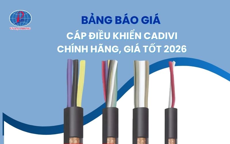 Bảng báo giá cáp điều khiển cadivi chính hãng, giá tốt 2026